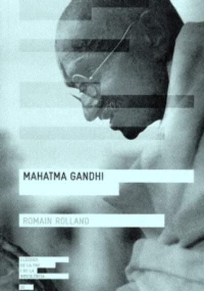 Mahatma Gandhi. Romain Rolland
