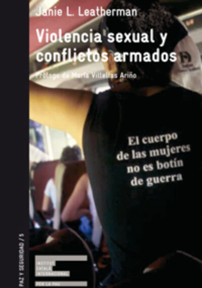 Violencia sexual y conflictos armados. Janie L. Leatherman