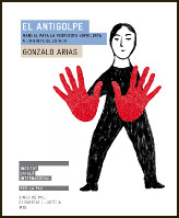 “El antigolpe”, by Gonzalo Arias
