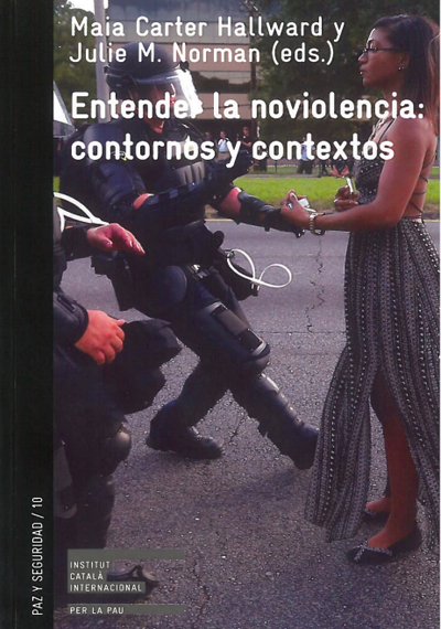 Entender la noviolencia: contornos y contextos